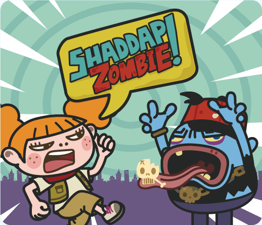 SHADDAP! ZOMBIE